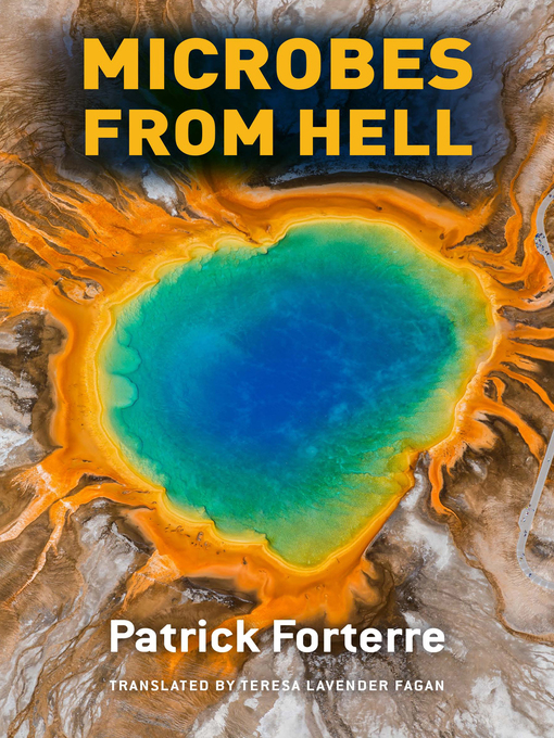 Title details for Microbes from Hell by Patrick Forterre - Available